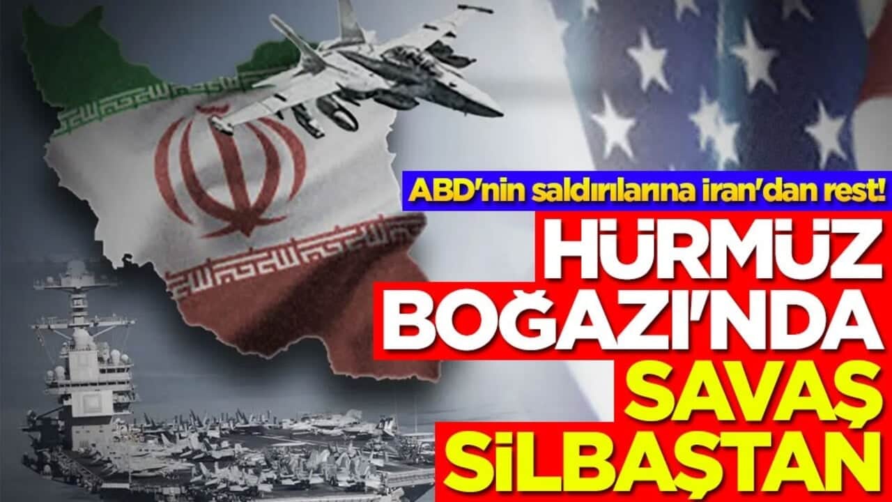 ABD'nin saldırılarına İran'dan rest! Hürmüz Boğazı'nda savaş silbaştan!