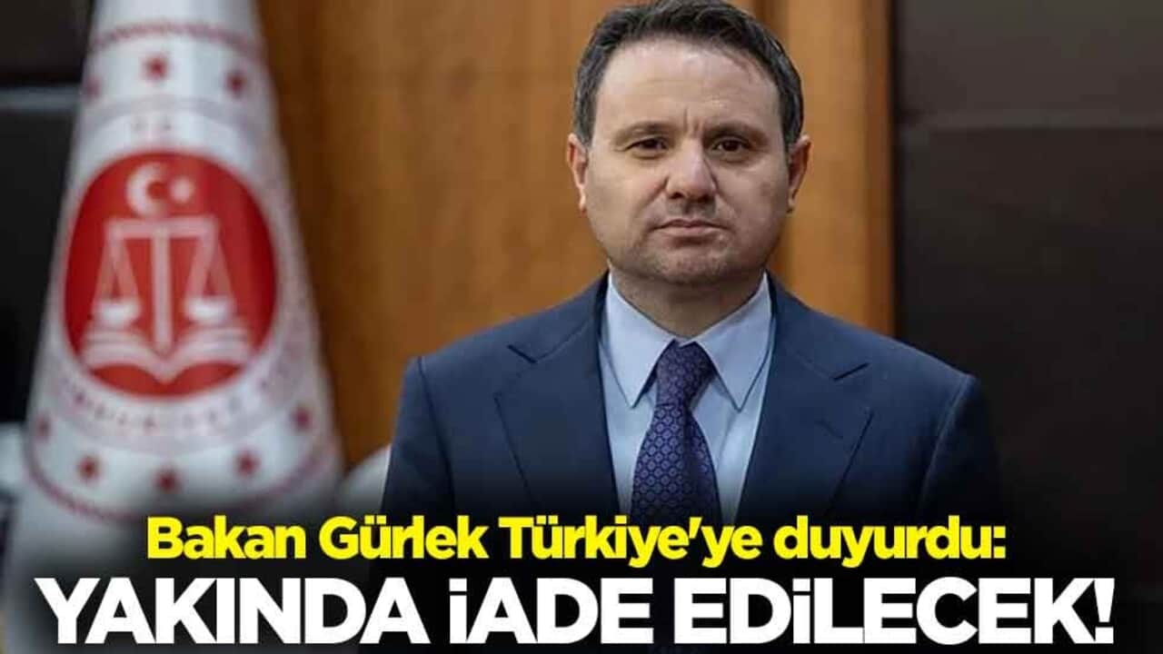 Adalet Bakanı Akın Gürlek'ten Gülistan Doku açıklaması: Umut Altaş yakında iade edilecek!