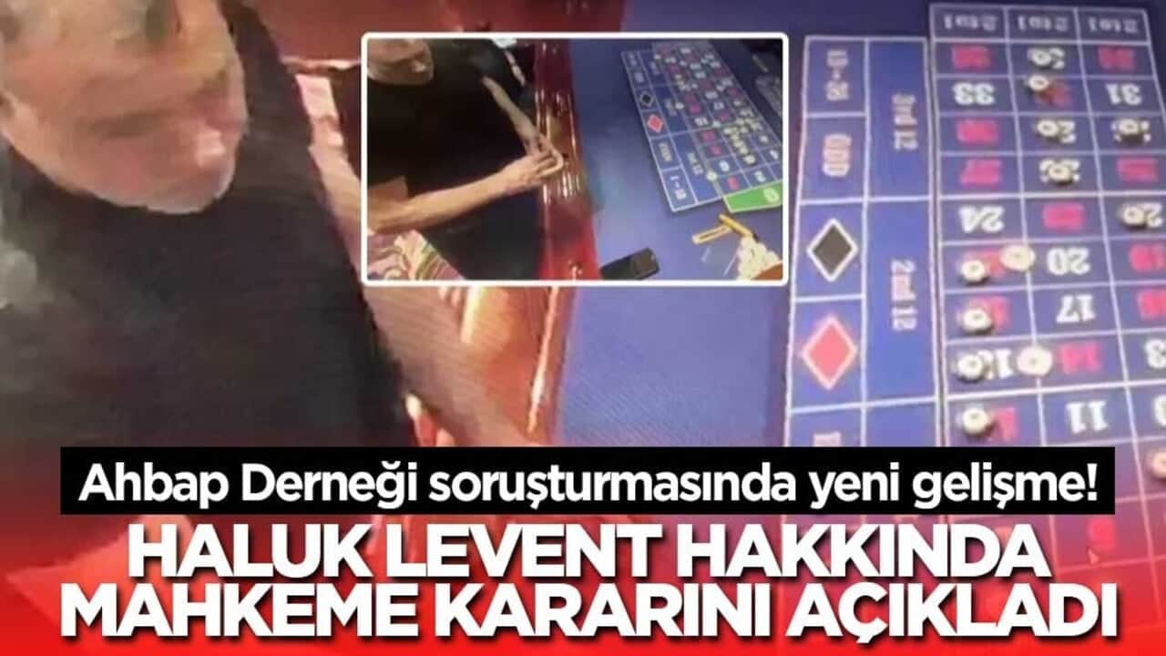 Ahbap Derneği soruşturmasında yeni gelişme! Haluk Levent hakkında mahkeme kararını açıkladı