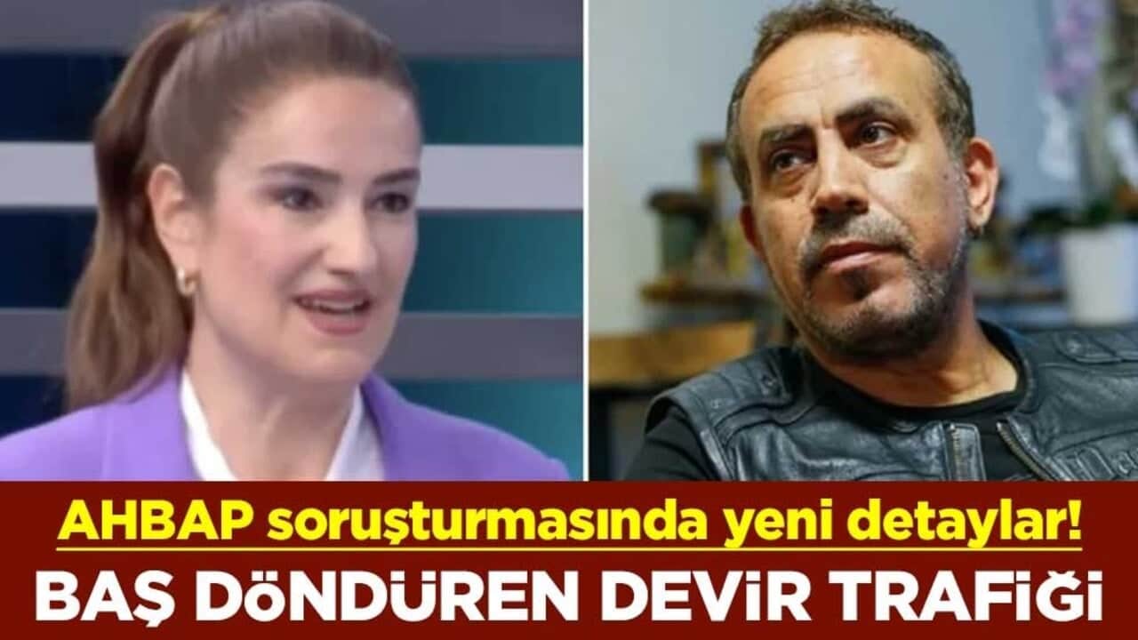 AHBAP soruşturmasında yeni detaylar! Baş döndüren devir trafiği