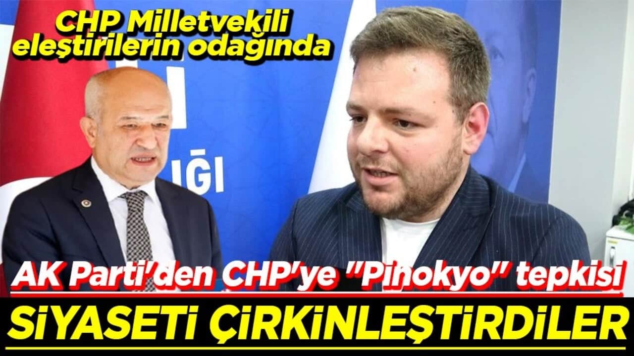 AK Parti'den CHP'ye "Pinokyo" tepkisi Siyaseti çirkinleştirdiler