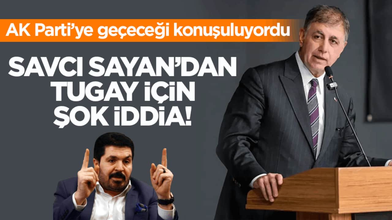 AK Parti’ye geçeceği konuşuluyordu! Savcı Sayan’dan Tugay için şok iddia!