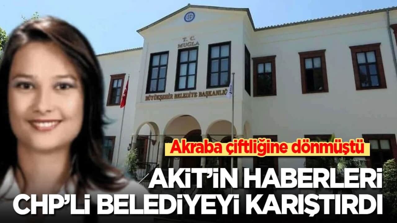 Akraba çiftliğine dönmüştü! Akit'in haberi CHP'li belediyeyi karıştırdı