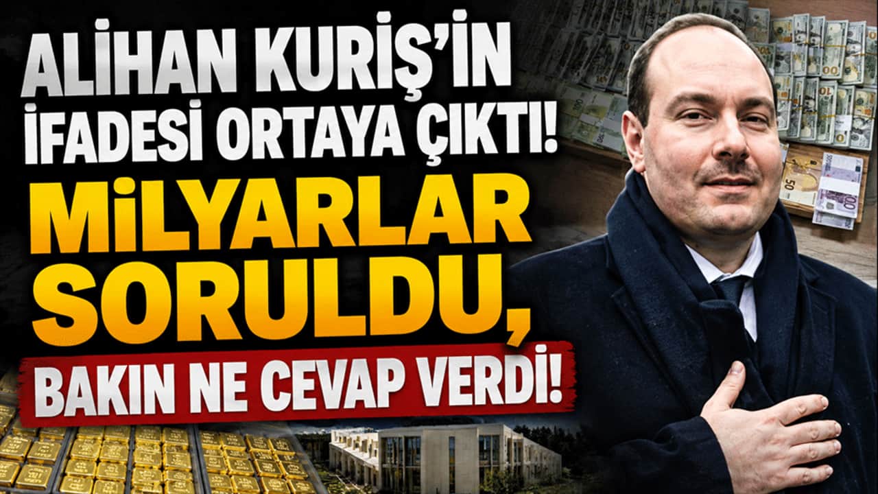 Alihan Kuriş'in ifadesi ortaya çıktı! Milyarlar soruldu, bakın ne cevap verdi