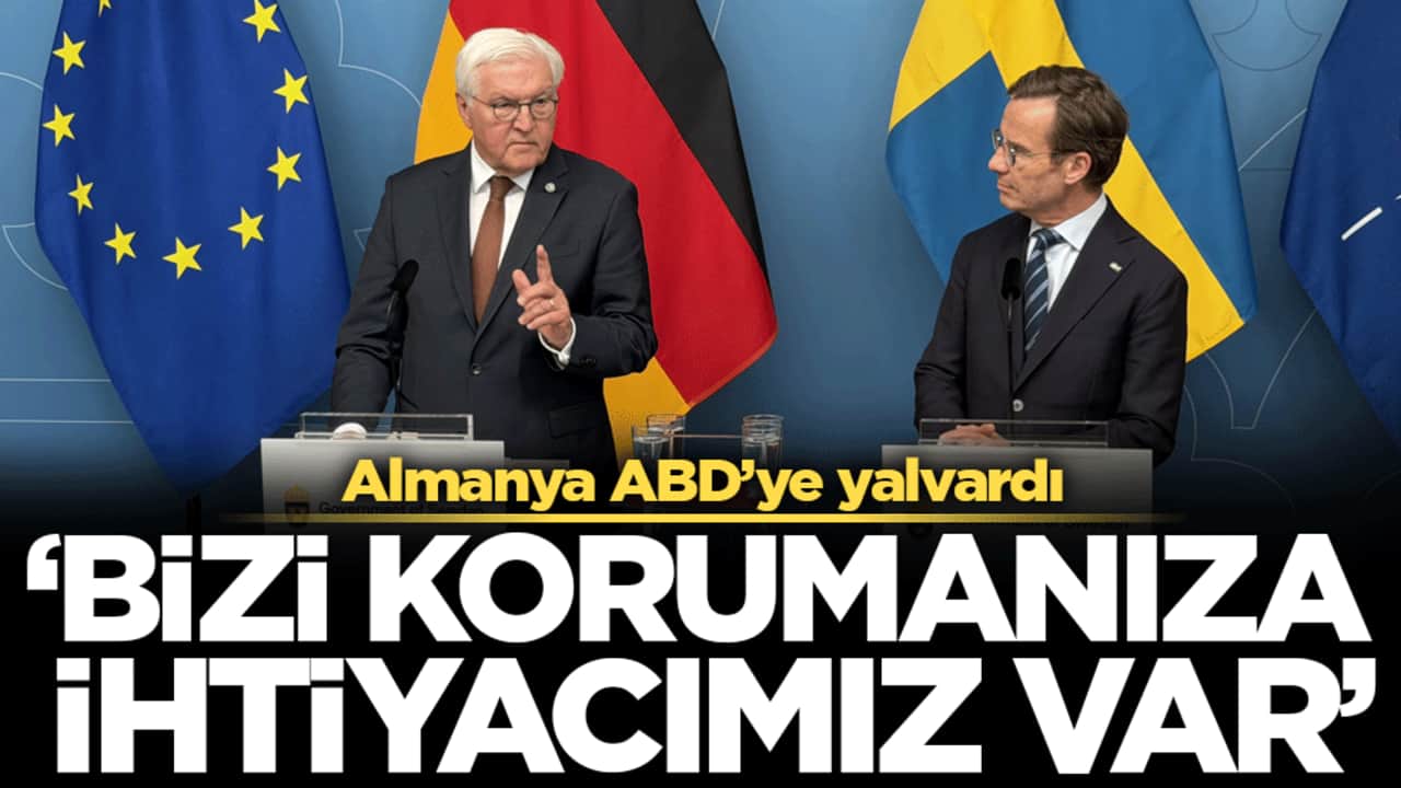 Almanya ABD’ye yalvardı: 'Bizi korumanıza ihtiyacımız var'