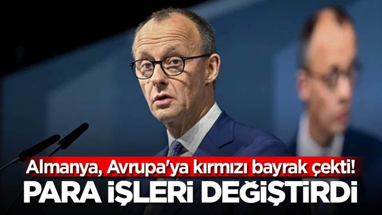 Almanya, Avrupa'ya kırmızı bayrak çekti!