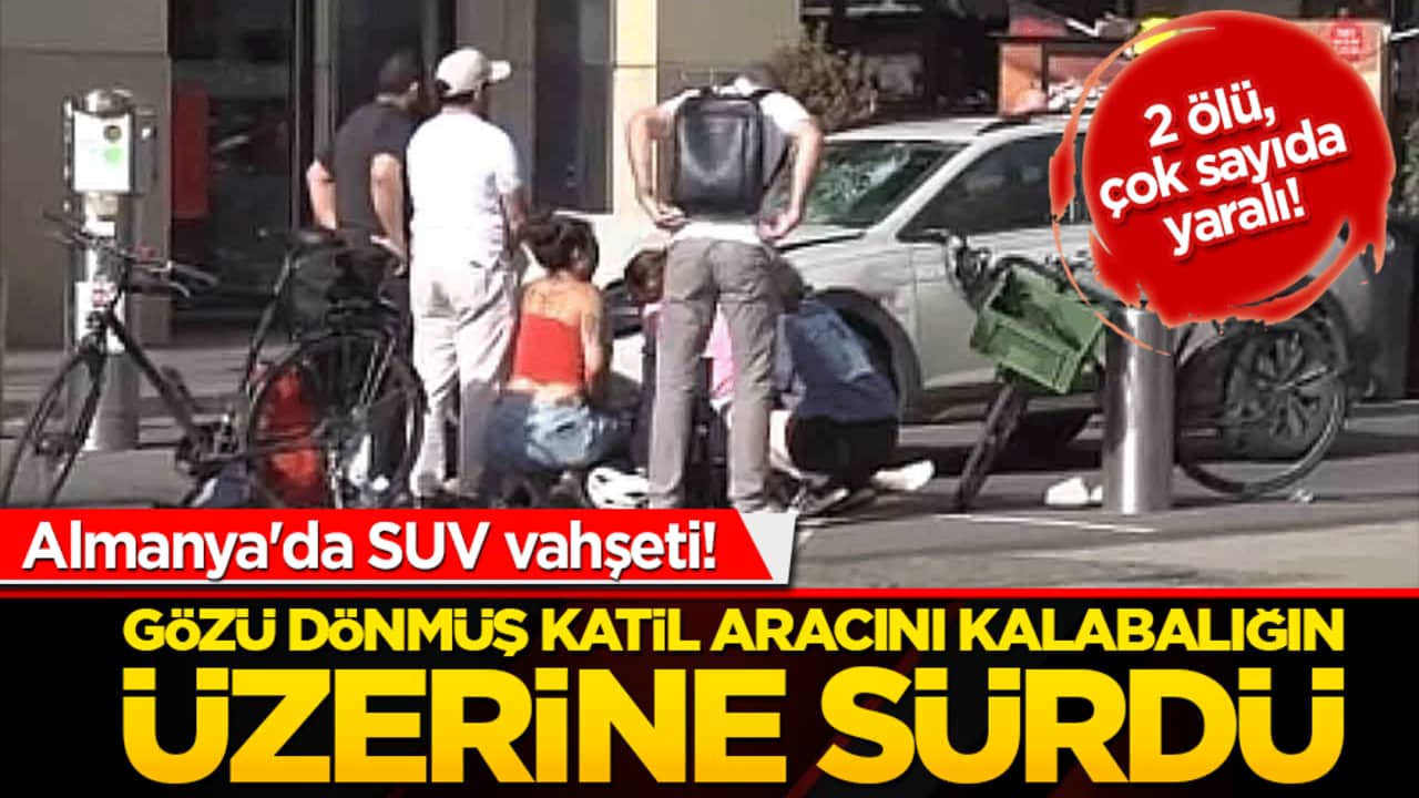 Almanya'da SUV vahşeti! Gözü dönmüş katil aracını kalabalığın üzerine sürdü: 2 ölü, çok sayıda yaralı!