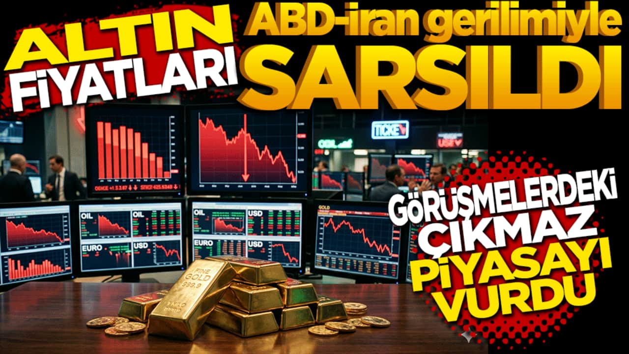 Altın fiyatları ABD-İran gerilimiyle sarsıldı: Petrol fiyatları piyasayı baskılıyor