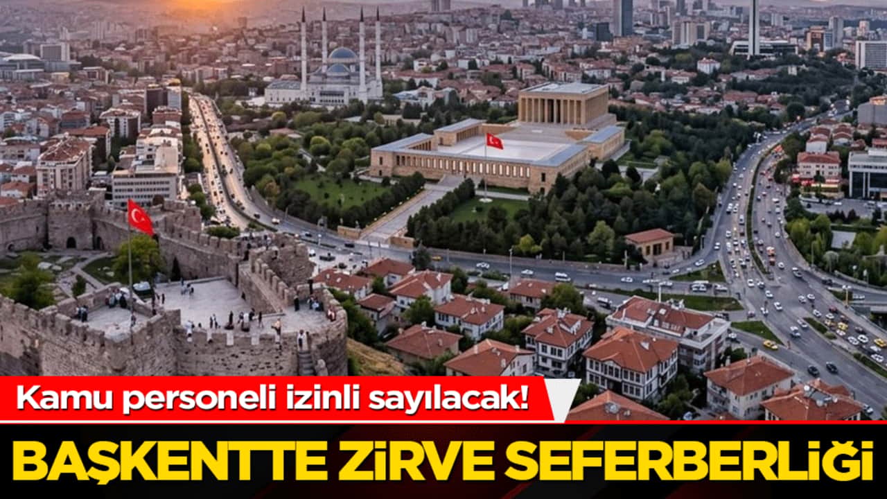 Ankara'da NATO seferberliği! Kamu personeli idari izinli sayılacak