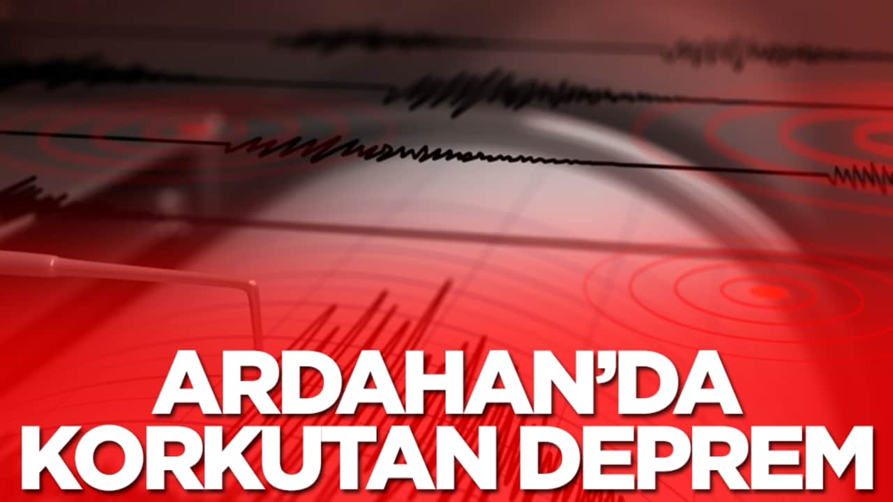 Ardahan'da korkutan deprem