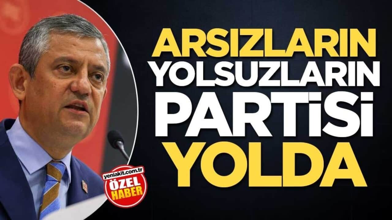 Arsızların yolsuzların partisi yolda