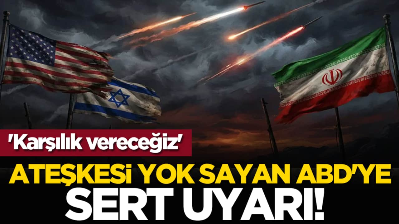 Ateşkesi yok sayan ABD'ye sert uyarı! 'Karşılık vereceğiz'