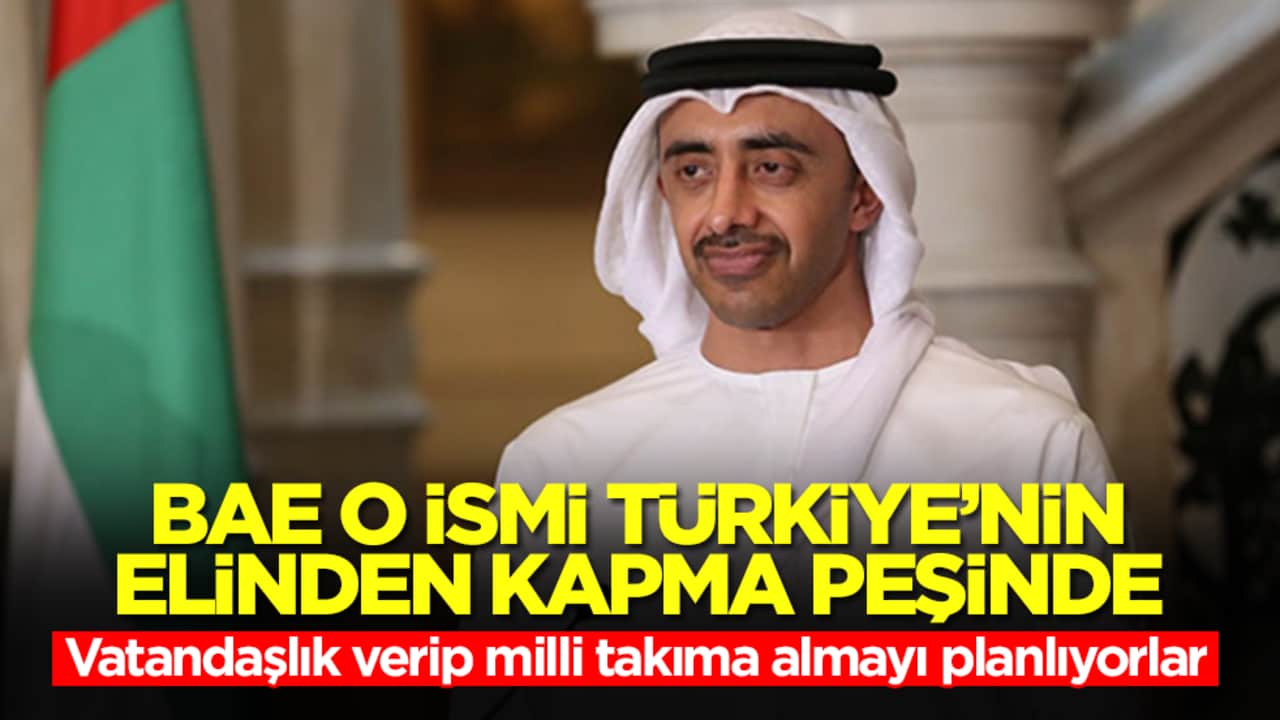 BAE, o ismi Türkiye'nin elinden kapmak istiyor: Vatandaşlık verip milli takıma almayı planlıyorlar