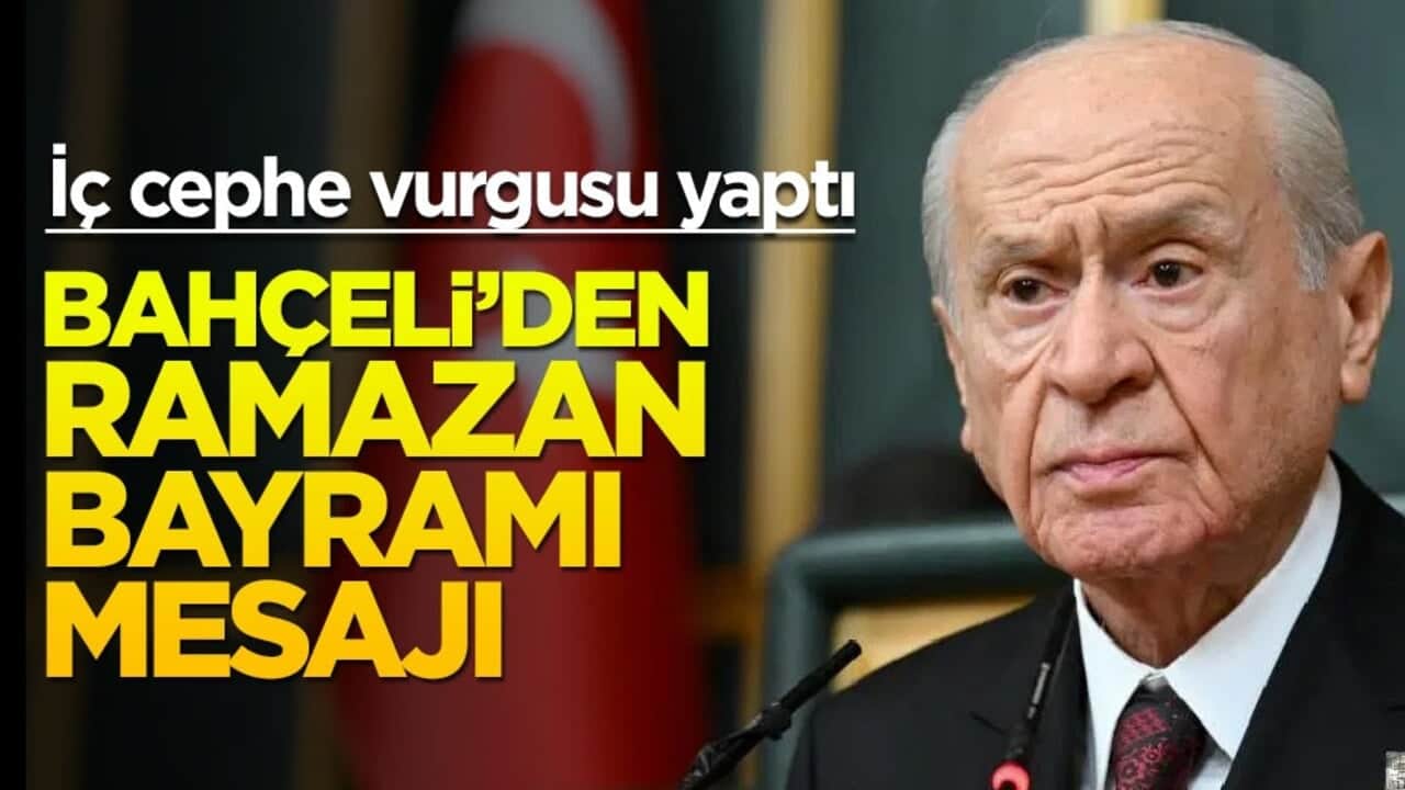 Bahçeli'den Ramazan Bayramı mesajı! "İç cephe" vurgusu yaptı