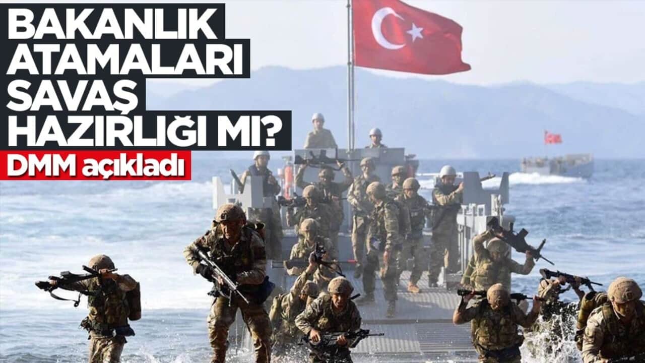 Bakanlık atamaları dikkat çekmişti... DMM'den "savaşa hazırlık" açıklaması!