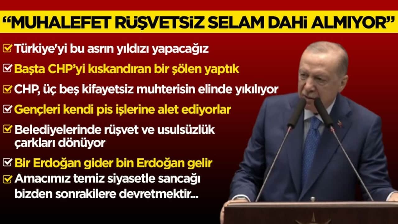 Başkan Erdoğan'dan CHP'ye yolsuzluk tepkisi: Muhalefet rüşvetsiz selam dahi almıyor