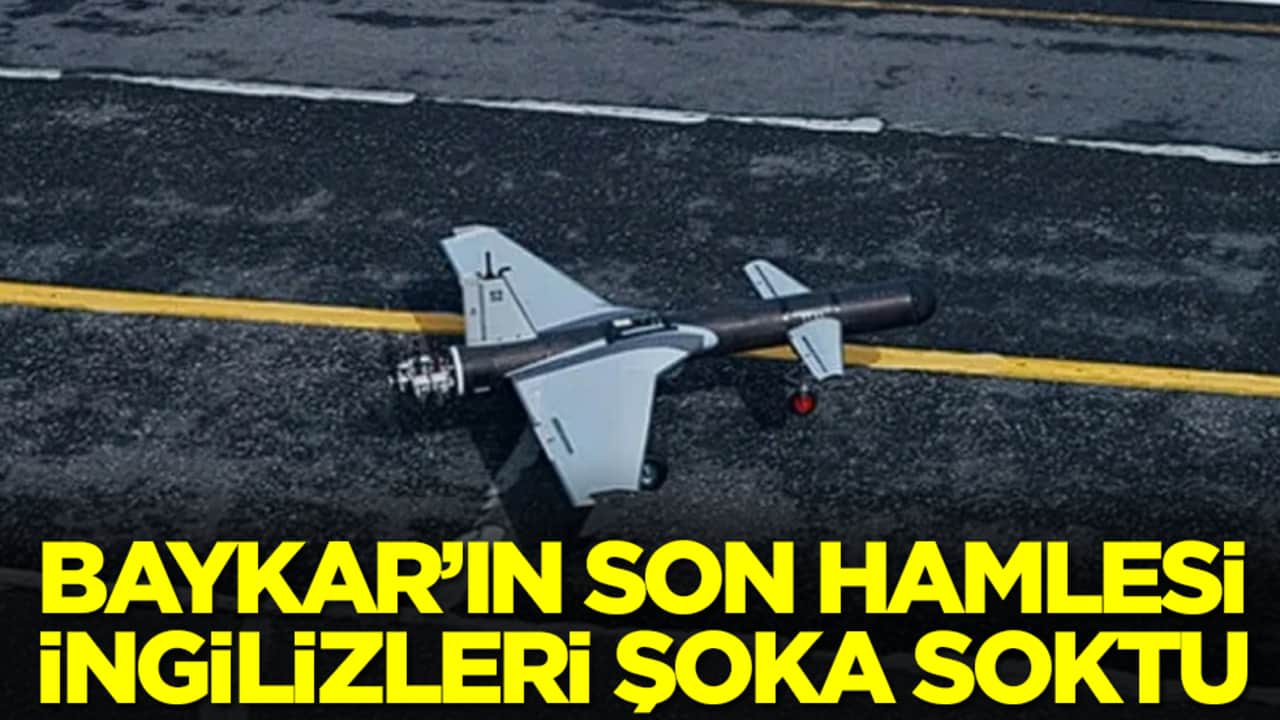 Baykar'ın son hamlesi İngilizleri şoka soktu