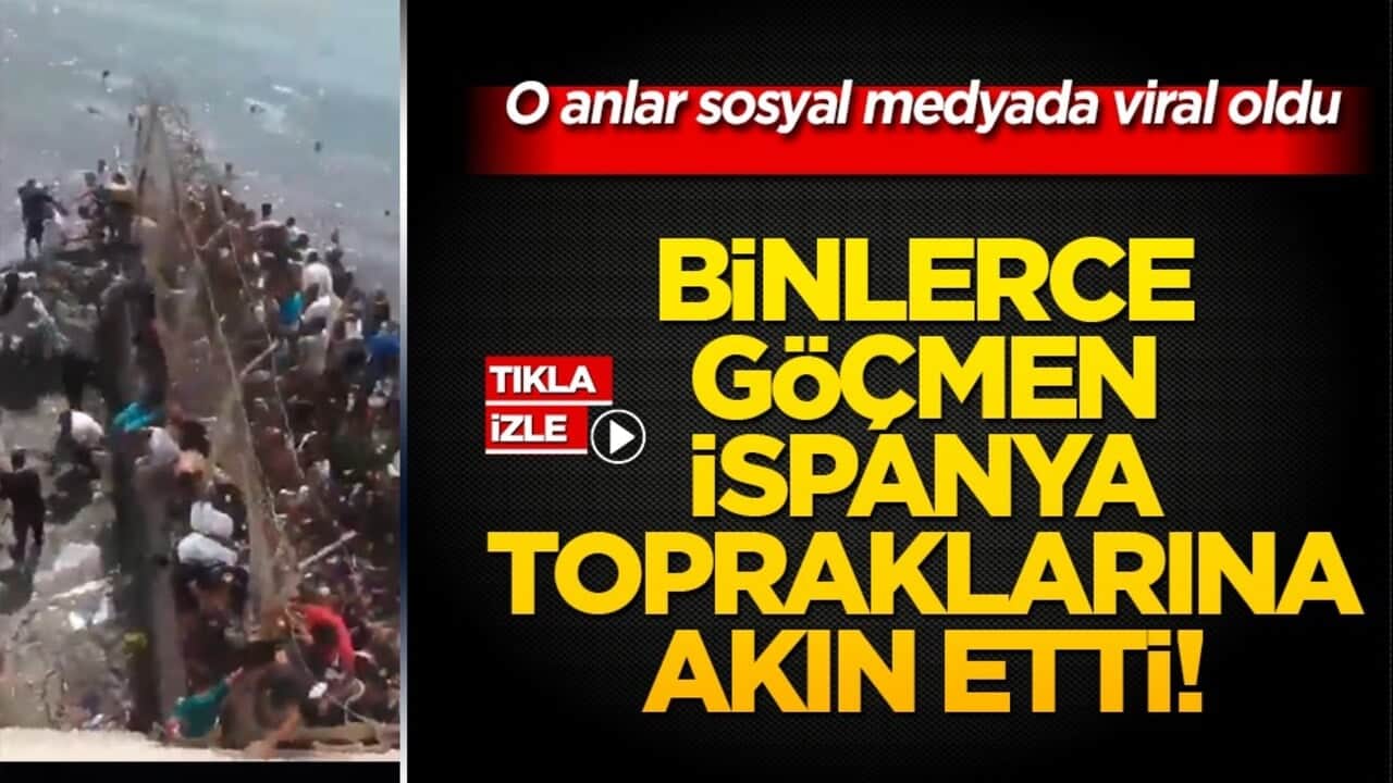 Binlerce göçmen İspanya topraklarına akın etti! O anlar sosyal medyada viral oldu