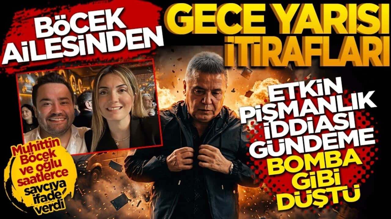 Böcek ailesinden gece yarısı itirafları! Muhittin Böcek ve oğlu saatlerce savcıya ifade verdi, "etkin pişmanlık" iddiası gündeme bomba gibi düştü!
