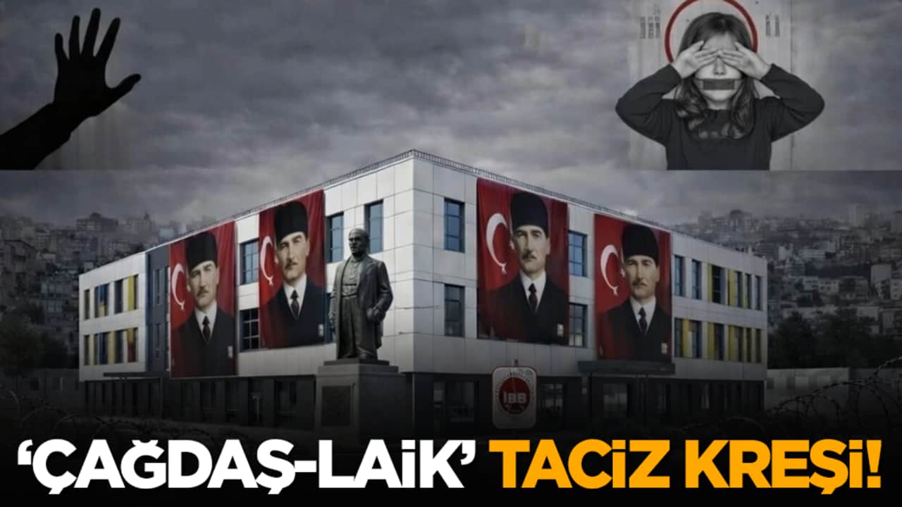 "Çağdaş-laik" taciz kreşi!