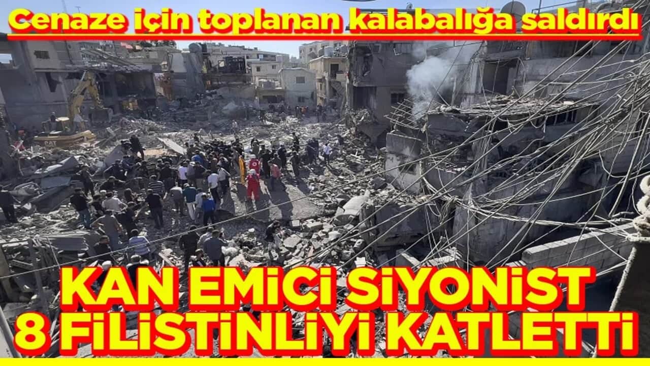 Cenaze için toplanan kalabalığa saldırdı Kan emici Siyonist 8 Filistinliyi katletti