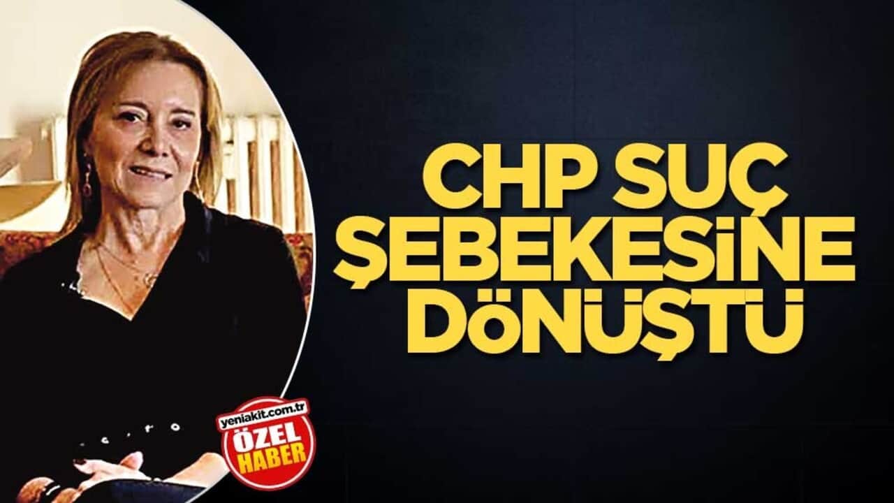 CHP suç şebekesine dönüştü