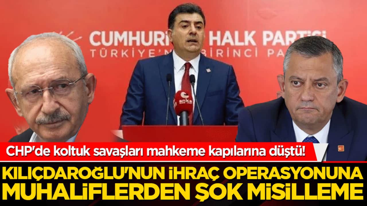 CHP'de kaset ve koltuk savaşları mahkeme kapılarına düştü! Koltuğa oturan Kılıçdaroğlu'nun ihraç operasyonuna muhaliflerden şok misilleme geldi!