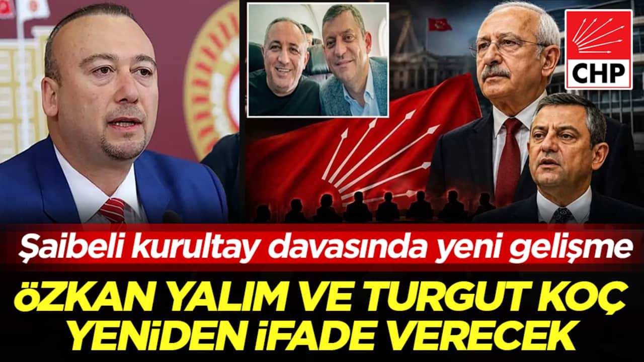 CHP'deki 'şaibeli kurultay' davasında gözler Çağlayan'a çevrildi! Şüpheli Özkan Yalım ve Turgut Koç yeniden ifade verecek