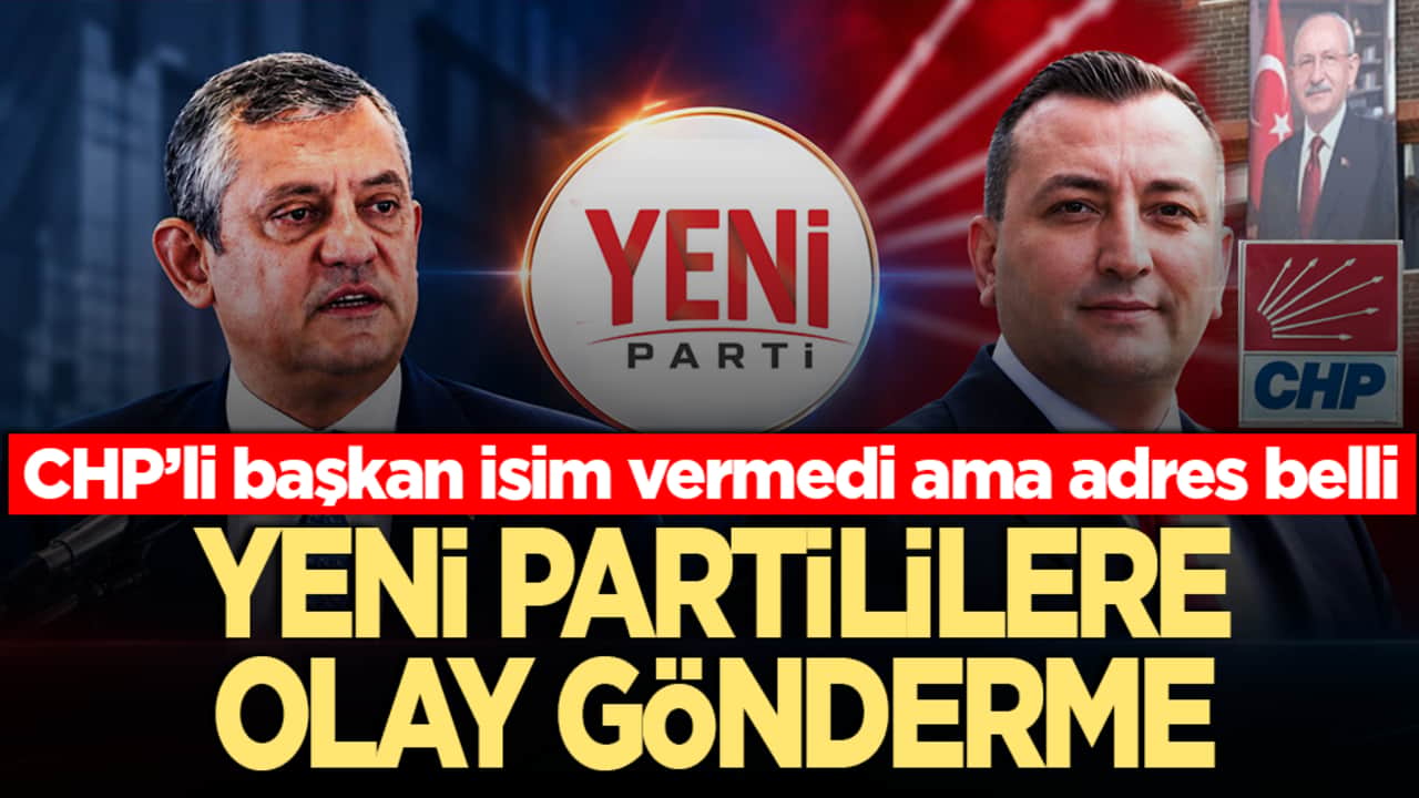 CHP’li başkan isim vermedi ama adres belli: Yeni Partililere olay gönderme