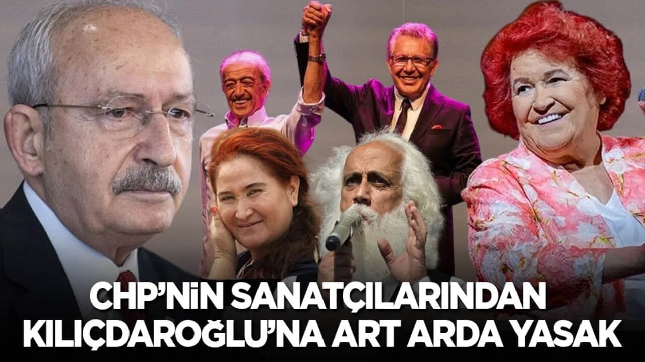 CHP’nin sanatçılarından Kılıçdaroğlu’na art arda yasak!