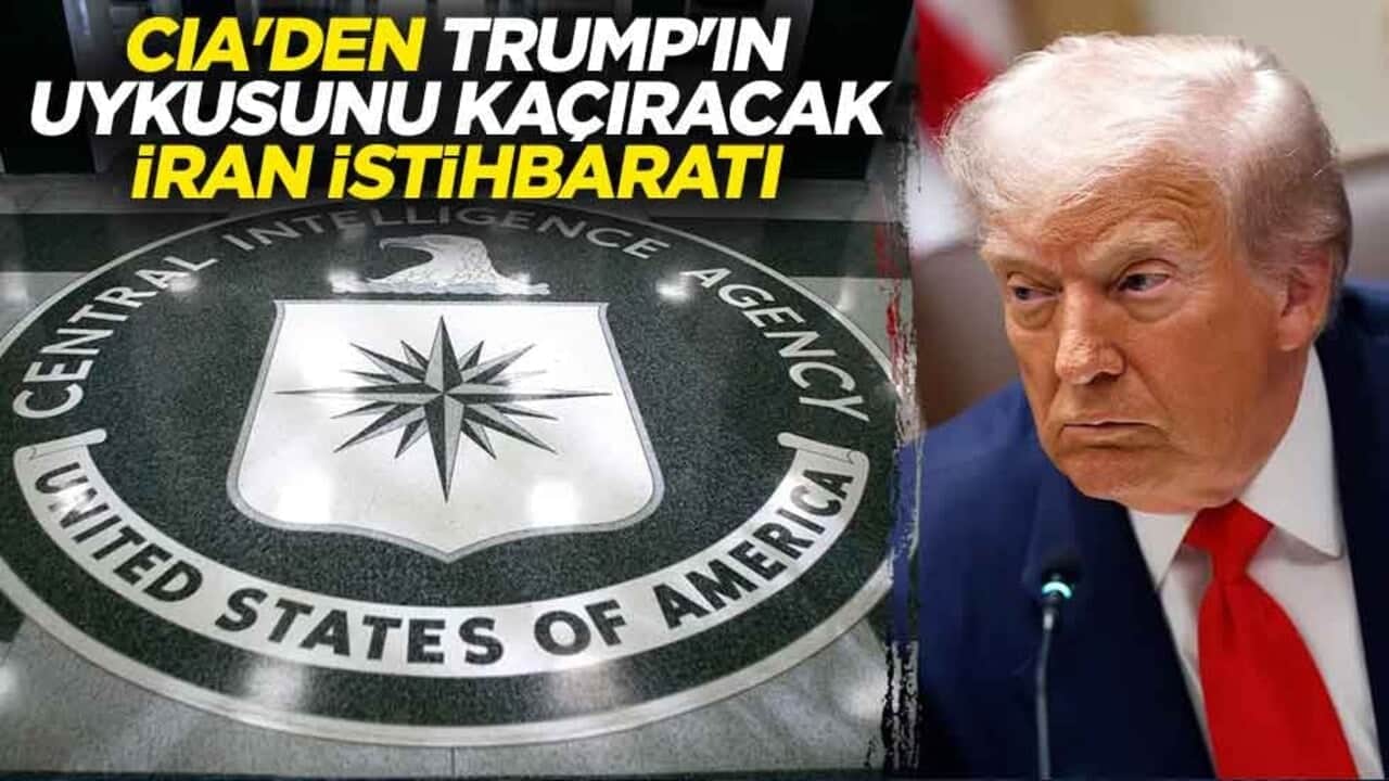 CIA'den Trump'ın uykusunu kaçıracak İran istihbaratı