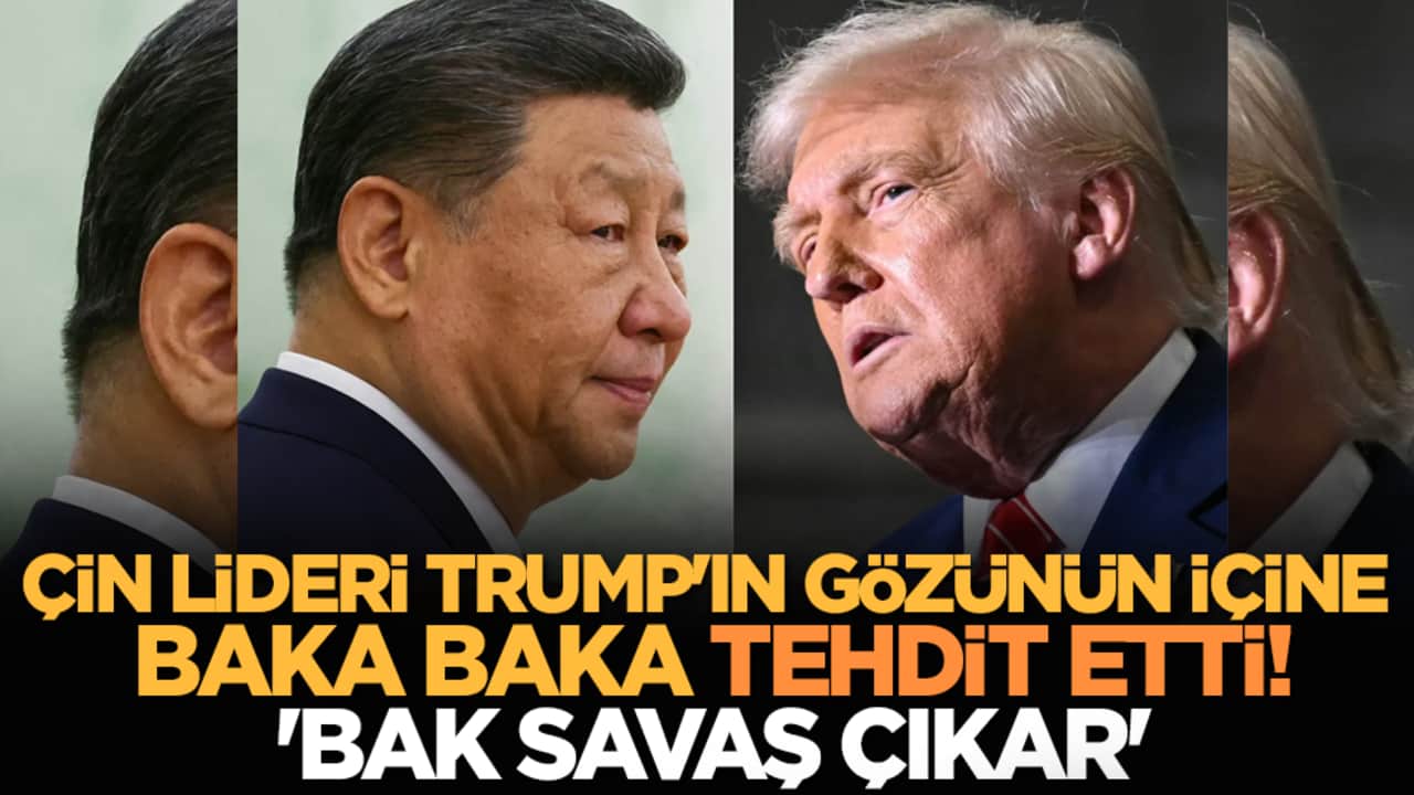 Çin lideri Trump'ın gözünün içine baka baka uyardı! 'Bak savaş çıkar'