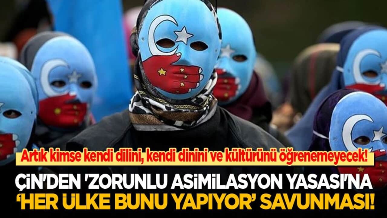 Çin'de artık kimse ne dilini, ne dinini ne de kültürünü öğrenemeyecek! Zorunlu asimilasyon yasasına ‘her ülke bunu yapıyor’ savunması!