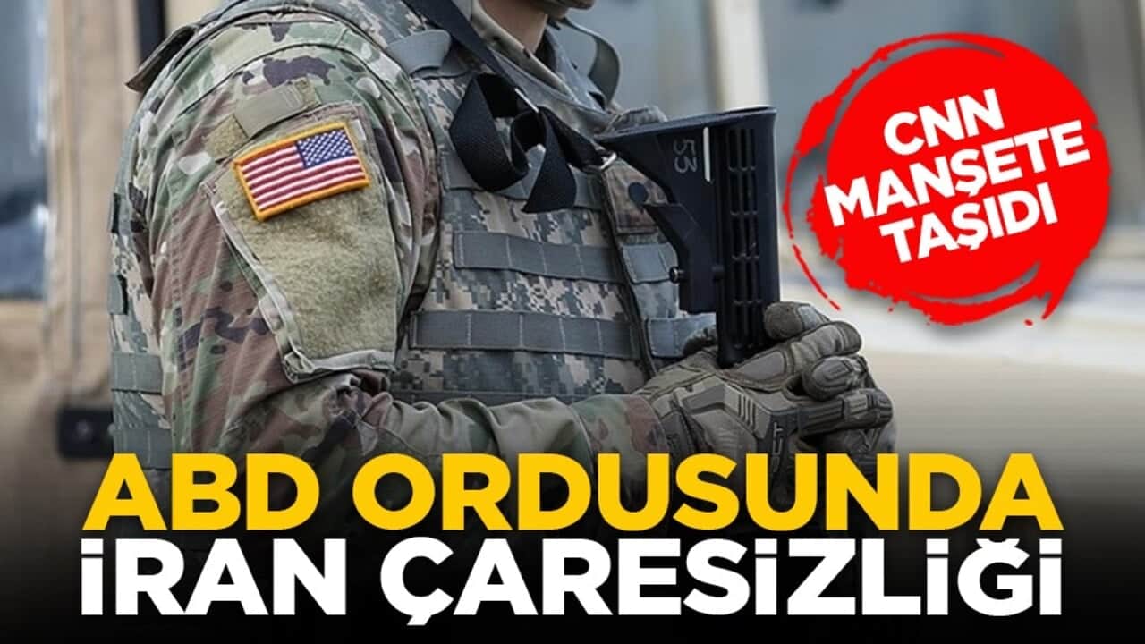 CNN manşete taşıdı: ABD ordusunda İran çaresizliği