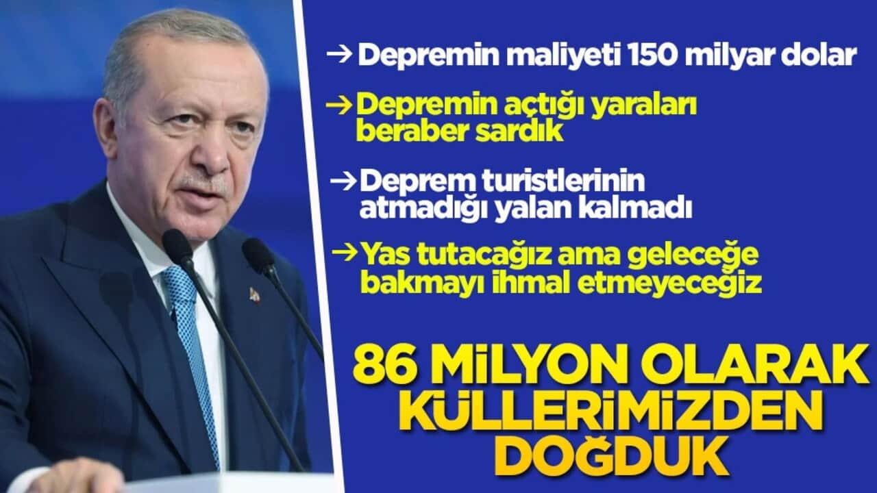 Cumhurbaşkanı Erdoğan: 86 milyon olarak küllerimizden doğduk