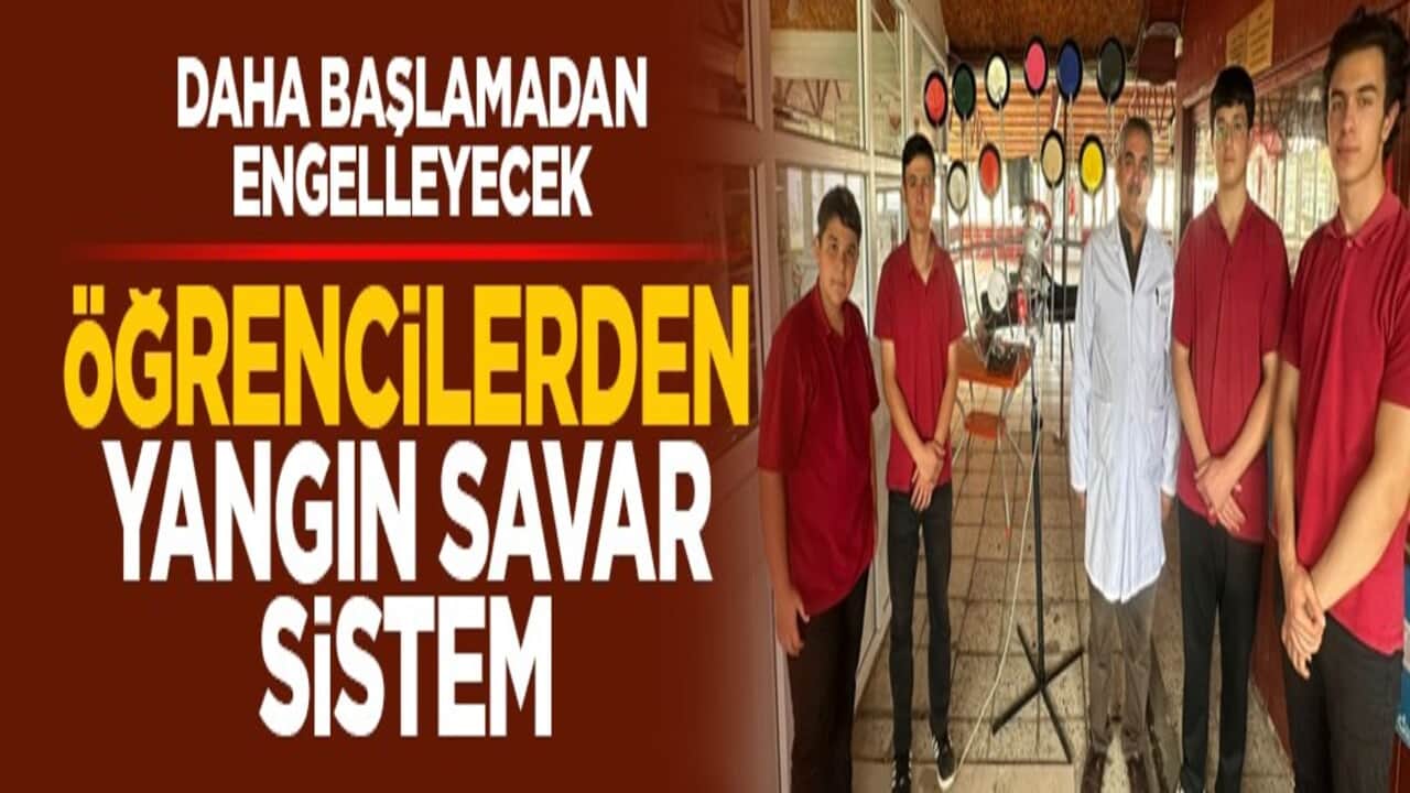 Daha başlamadan engelleyecek: Öğrencilerden yangın savar sistem