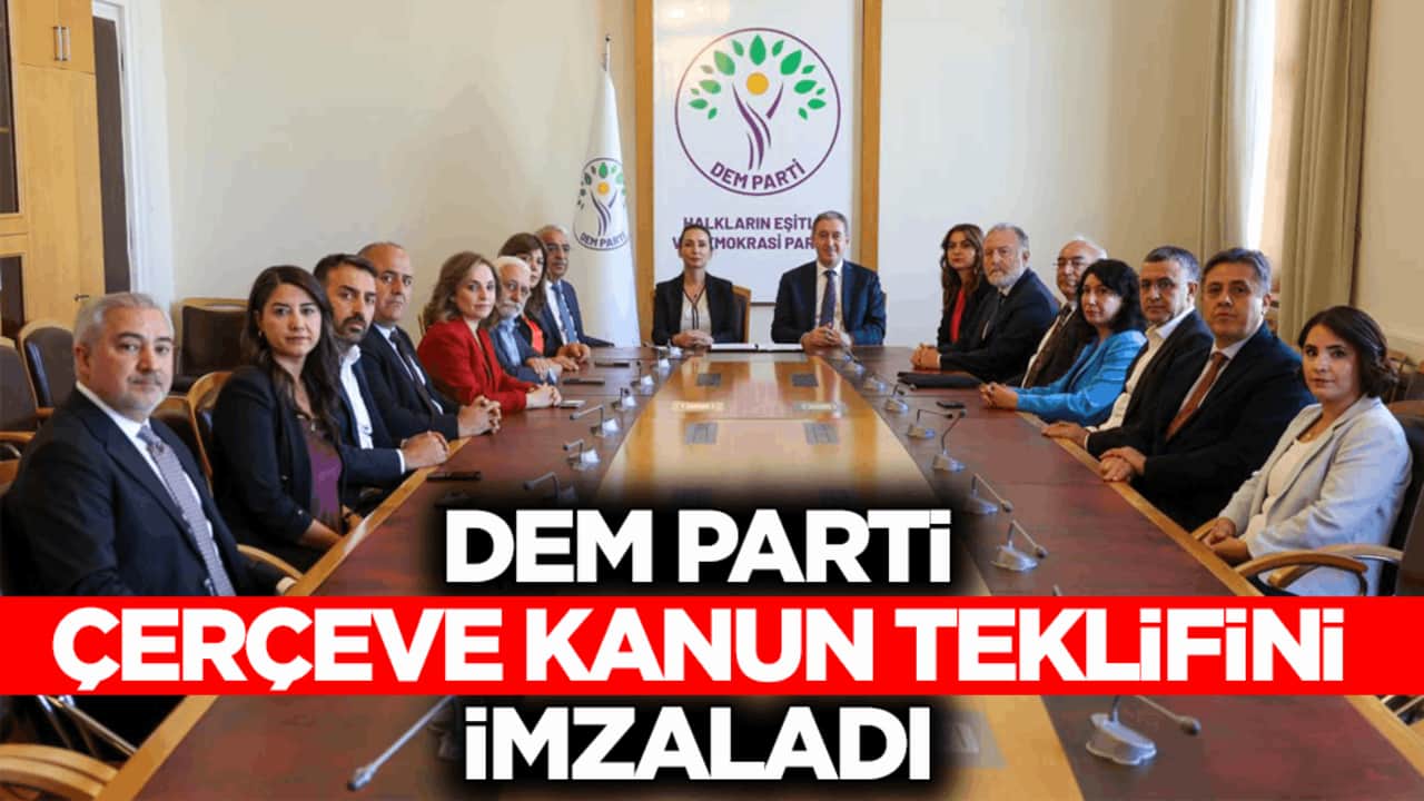 DEM Parti duyurdu! Çerçeve Kanun Teklifini imzaladılar