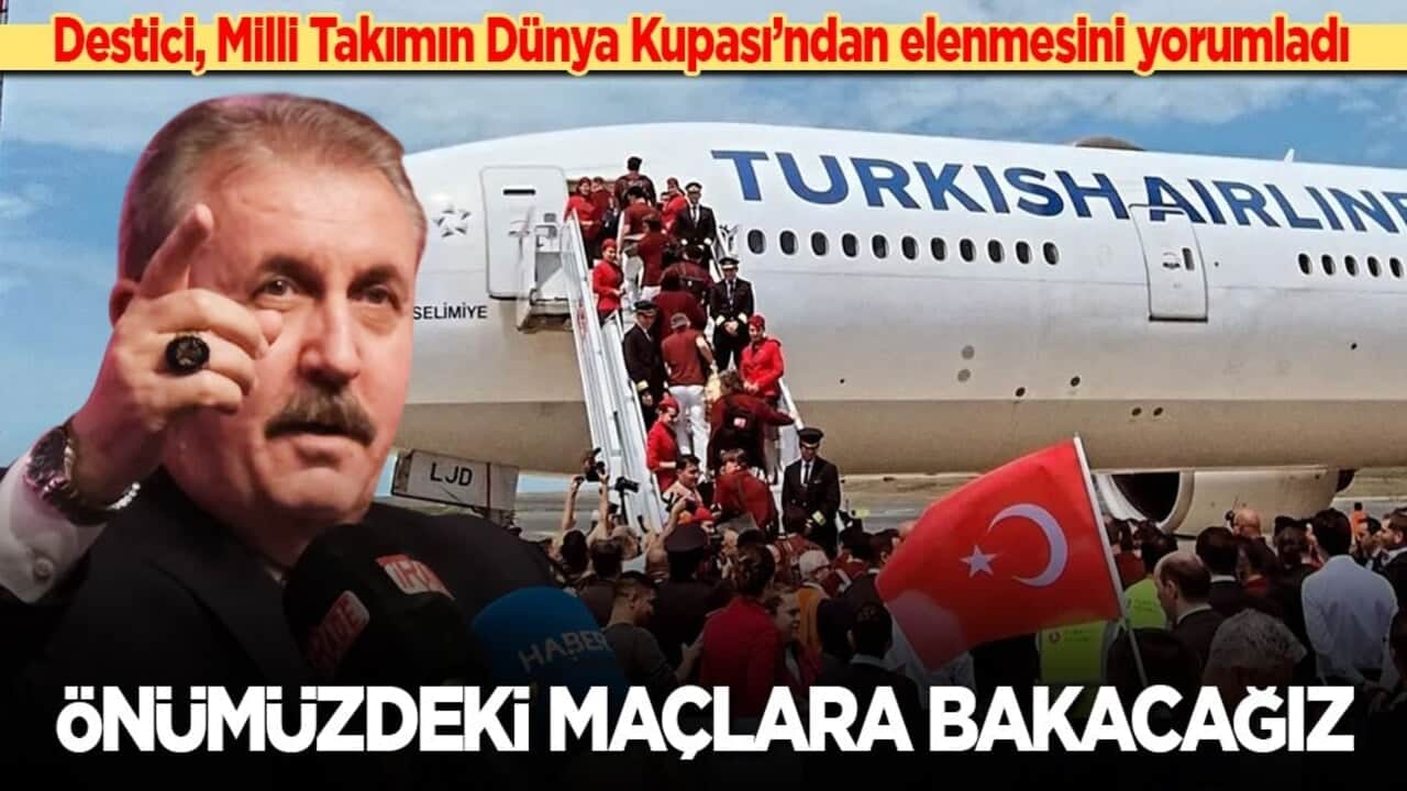 Destici, A Milli Takım'ın Dünya Kupasından elenmesini yorumladı: Önümüzdeki maçlara bakacağız
