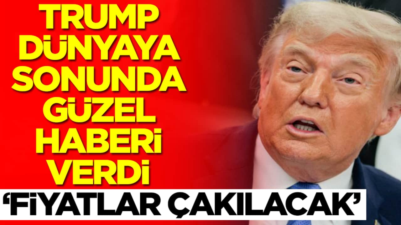 Donald Trump dünyaya sonunda güzel haberi verdi: Fiyatlar çakılacak