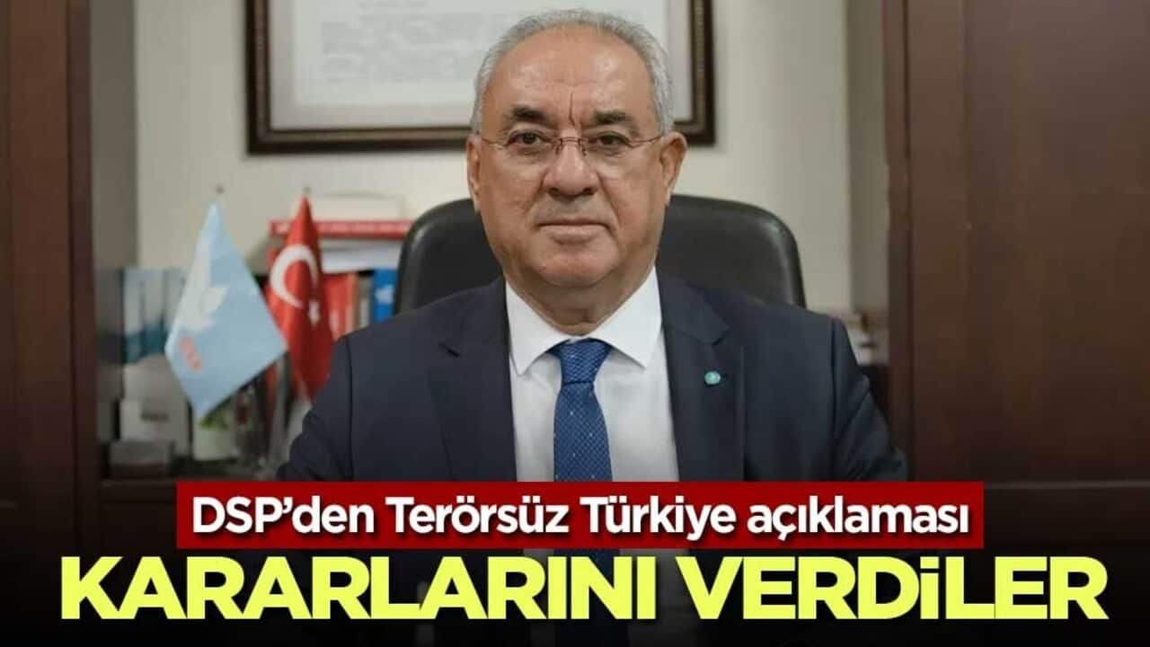 DSP’den Terörsüz Türkiye sürecine destek açıklaması