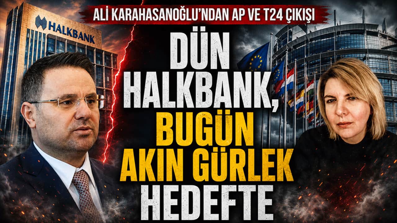 Dün Halkbank, bugün Akın Gürlek hedefte Ali Karahasanoğlu’ndan AP ve T24 çıkışı: