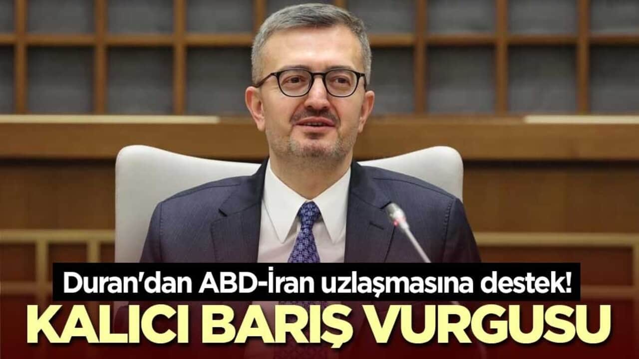 Duran'dan ABD-İran uzlaşmasına destek! Kalıcı barış vurgusu