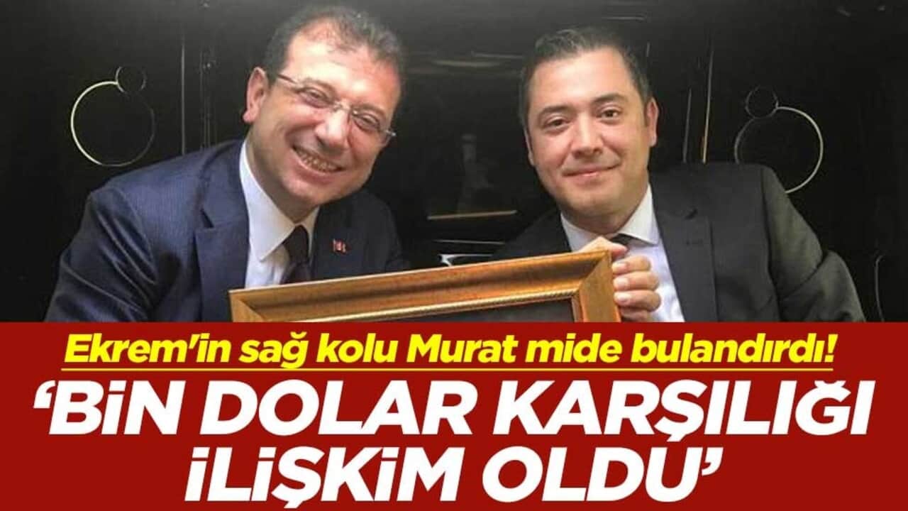 Ekrem İmamoğlu'nun sağ kolu Murat Ongun mide bulandırdı! "Bin dolar karşılığı ilişkim oldu"