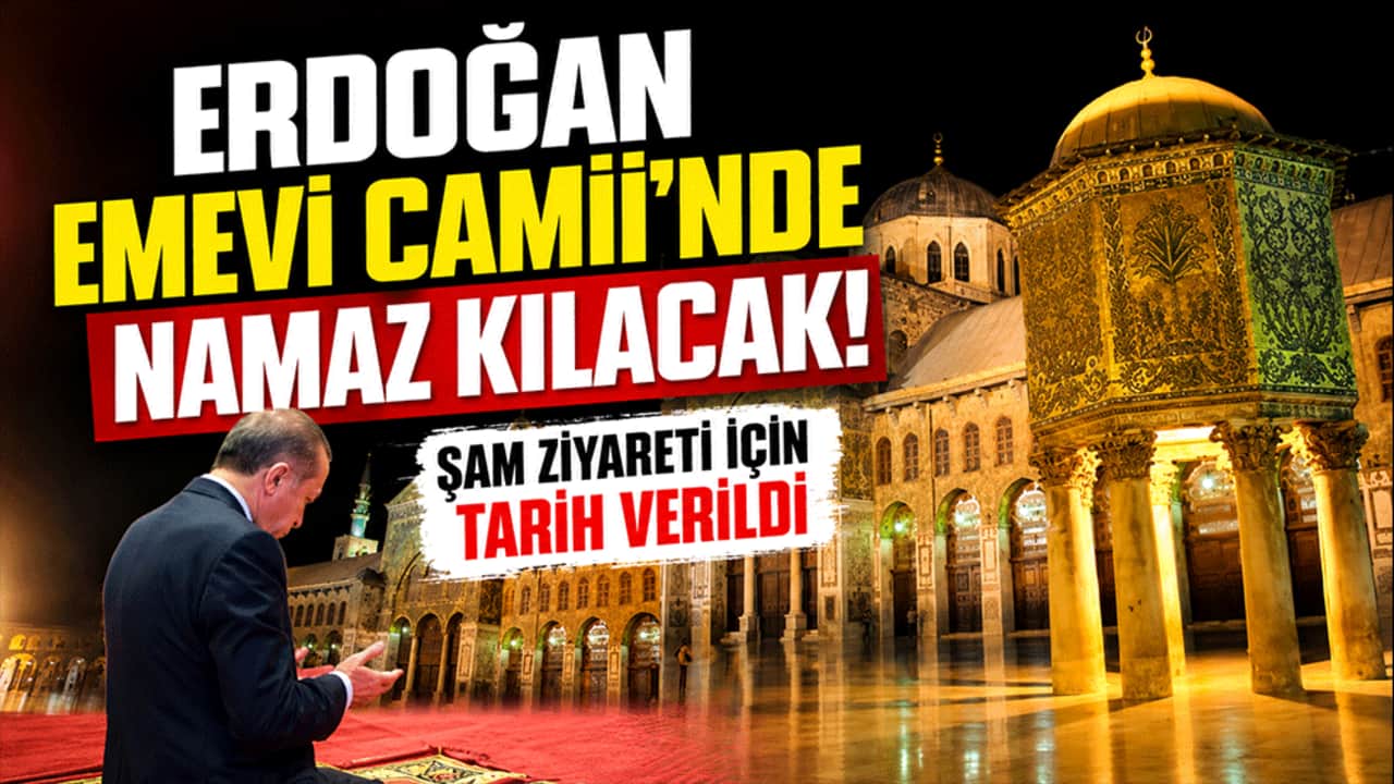 Erdoğan Emevi Camii’nde namaz kılacak! Şam ziyareti için tarih verildi