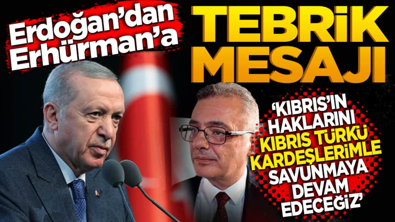 Erdoğan’dan Erhürman’a tebrik paylaşımı