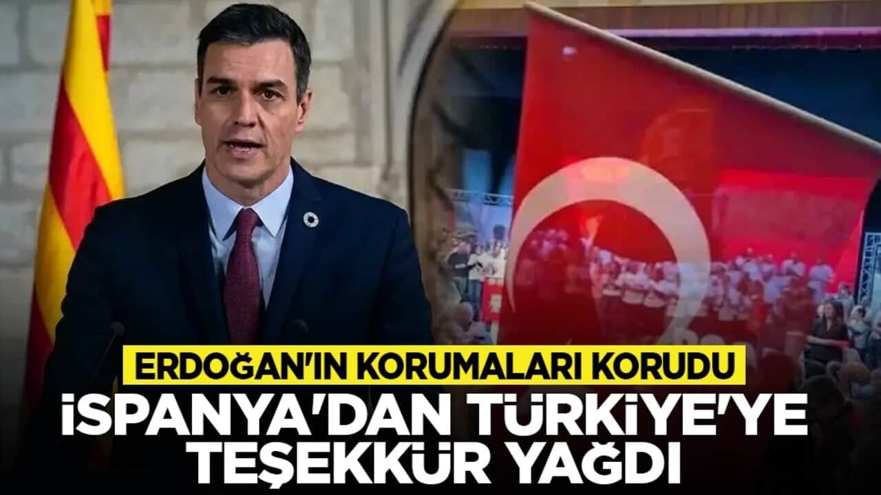 Erdoğan'ın korumaları korudu: İspanya'dan Türkiye'ye teşekkür yağdı