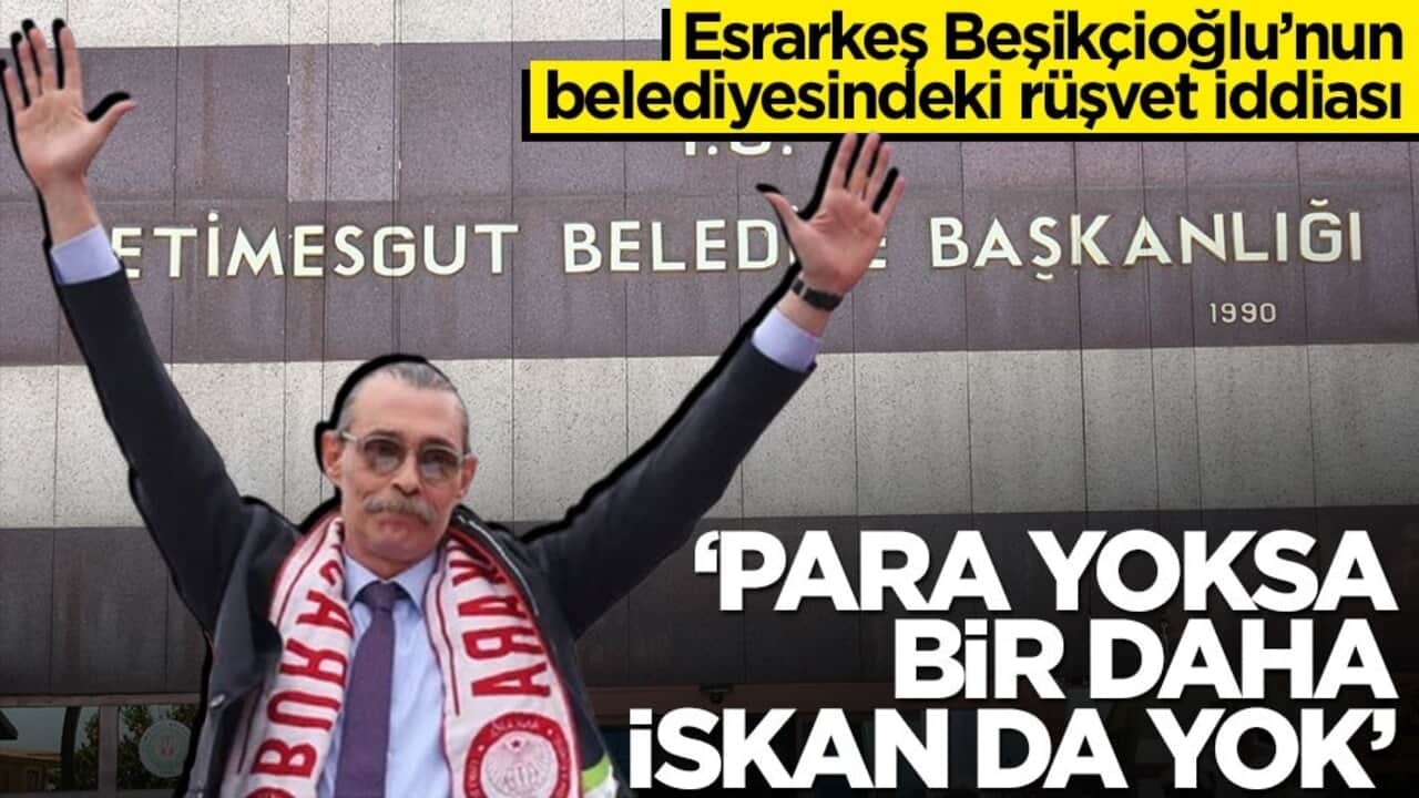 Esrarkeş Beşikçioğlu’nun belediyesindeki rüşvet iddiası! ‘Para yoksa bir daha iskan da yok’