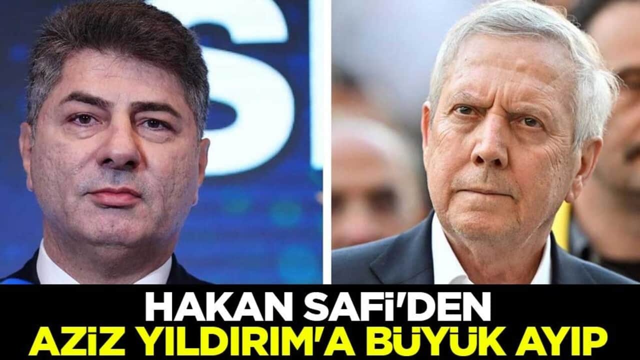 Fenerbahçe Başkan adayı Hakan Safi'den Aziz Yıldırım'a büyük ayıp
