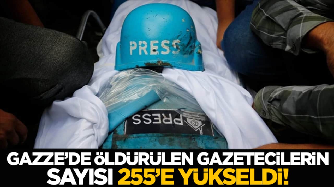 Gazze’de öldürülen gazetecilerin sayısı 255’e yükseldi!