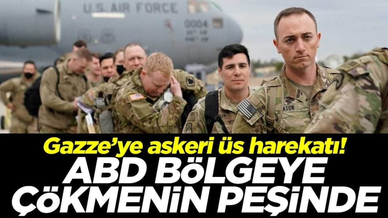 Gazze’ye askeri üs harekatı! ABD bölgeye çökmenin peşinde